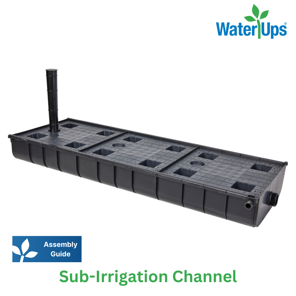 Assembly Guide Sub-Irrigation Channel